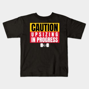 Workout Motivation | Caution upsizing in progress Kids T-Shirt